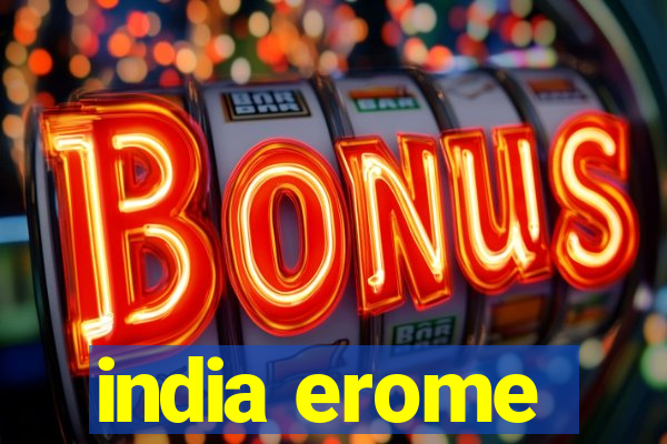 india erome